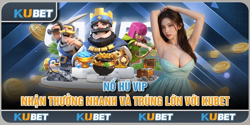 nổ hủ vip