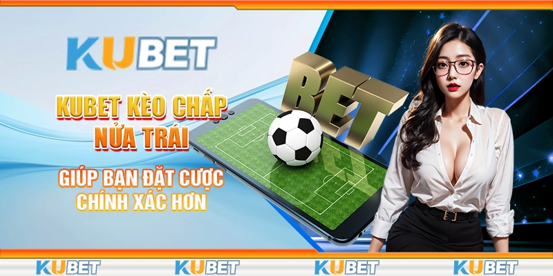 Kèo chấp nửa trái