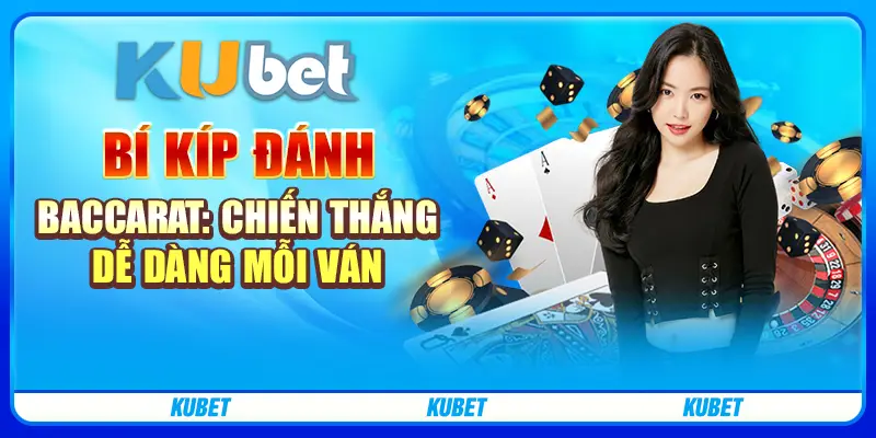 bí kíp đánh Baccarat