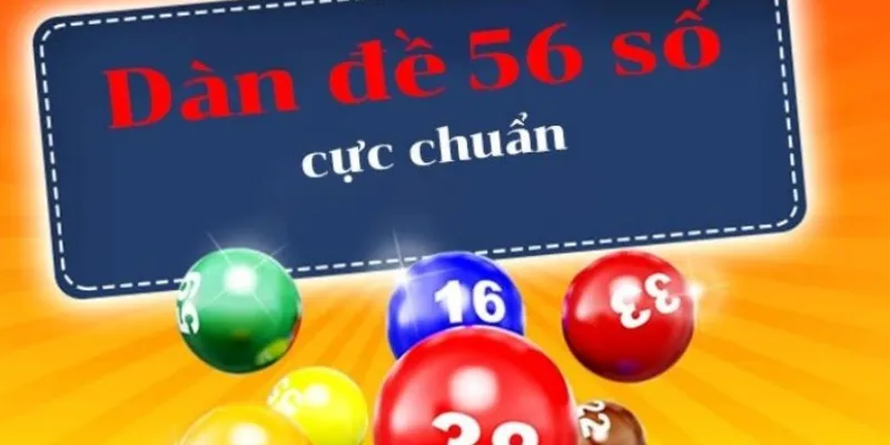 Dàn đề 56 con gồm các số