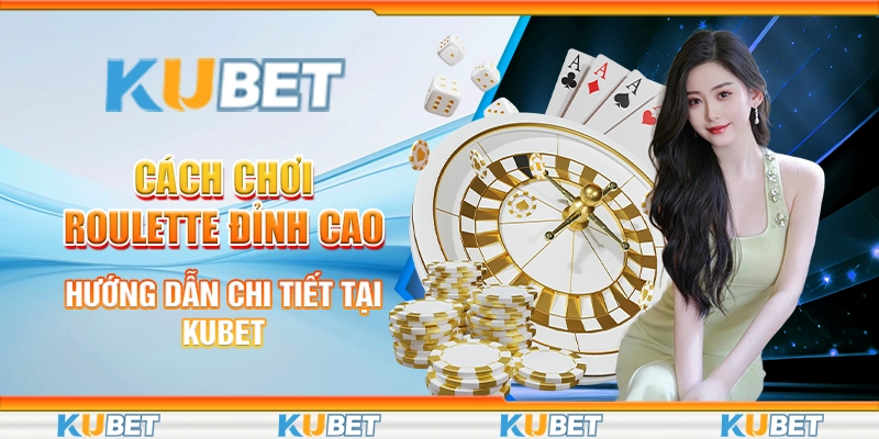 cách chơi Roulette